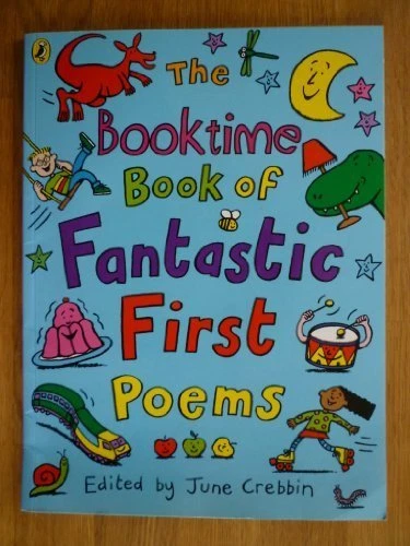 The Booktime Book of Fantastic First Poems By June Crebbin - Image 1 of 1