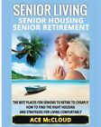 Senior Living : Senior Housing: Senior Retirement: the Best Places for Senior...