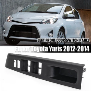 Driver Left Side Front Window Switch Panel Trim Bezel For Toyota Yaris 2012-2014 - Picture 1 of 10