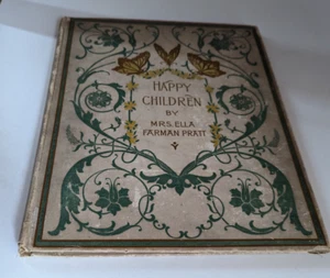 T-25 Very Rare and in Good Shape  Happy Children by Mrs. Ella Farman Pratt 1896 - Foto 1 di 1