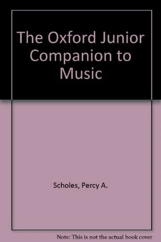 The Oxford Junior Companion to Music, Scholes, Percy A., Used; Good Book - Image 1 of 1
