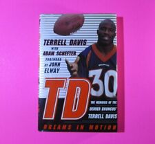 Signed - TD: Dreams in Motion by Terrell Davis & Adam Schefter Denver Broncos HC