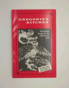 Gregorio's Kitchen 99 Folkfood Recipes for the Adventurous Cook by Patrick ... - Picture 1 of 3