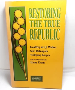 Restoring The True Republic Geoffrey De Q Walker S Ratnapala W Kasper  P/B 1993 - Imagen 1 de 5