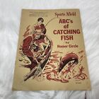Fishing ABC's of Catching Fish Homer Circle 1966 Sports Afield Mag