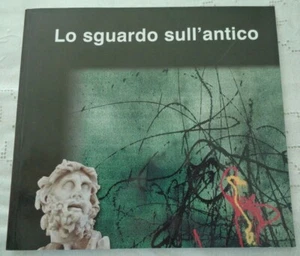 LO SGUARDO SULL'ANTICO MOSTRA D'ARTE CONTEMPORANEA SPERLONGA-GAETA MAGGIO-GIUGNO - Picture 1 of 4