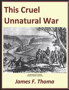 This Cruel Unnatural War - The American Civil War in Cooper County, Mo Paperback - Picture 1 of 7