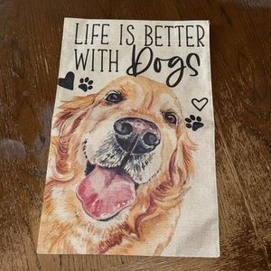 Garden Flag 12x8 Inch Double Sided Yard Flag “Life Is Better With Dogs”  New - Picture 1 of 4
