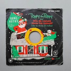 Columbia Gene Autry - Poppy The Puppy / He'll Be Coming Down The Chimney - 45RPM - Imagen 1 de 4