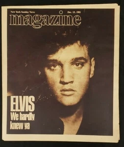 1981 DEC. 13 NEW YORK SUNDAY NEWS MAGAZINE ELVIS PRESLEY WE HARDLY KNEW YA!!! - Picture 1 of 1