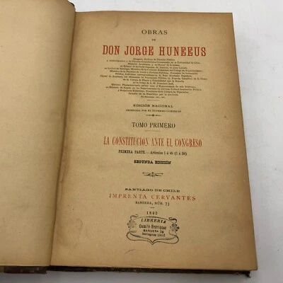 1890 Works Don Jorge HUNEEUS Constitucion Ante El Congreso  Chile Antique Book - Image 1 of 4
