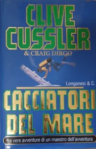 Clive Cussler Cacciatori del mare Longanesi 1997 ottimo - Foto 1 di 1