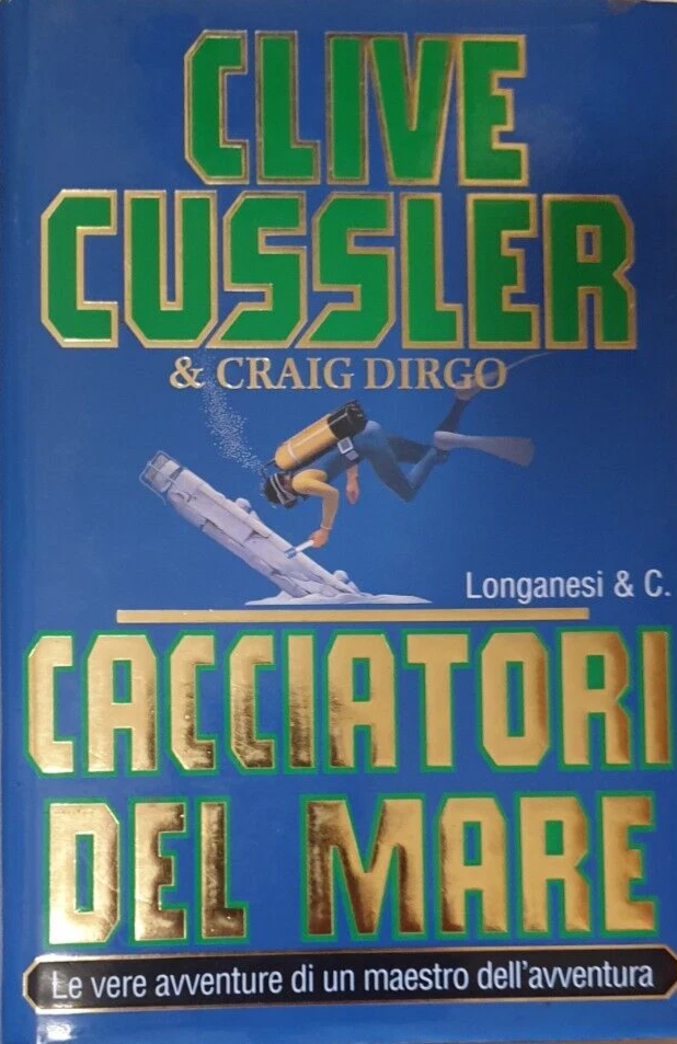 Clive Cussler Cacciatori del mare Longanesi 1997 ottimo - Immagine 1 di 1