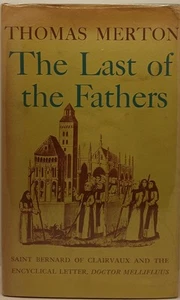 Thomas Merton The Last Of The Fathers First Edition - Picture 1 of 5