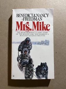 MRS. MIKE by Benedict & Nancy Freedman Berkley paperback GREAT CANADA NOVEL - Foto 1 di 3