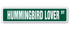 HUMMINGBIRD LOVER Street Sign tiny bird flowers hover flapping