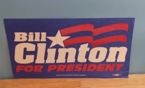 Bill Clinton For President 10"×19" Paper Sign - Picture 1 of 5