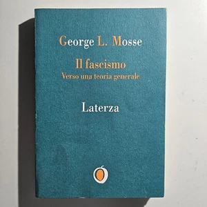Il Fascismo - George L. Mosse - Laterza - 1996 - SPEDIZIONE TRACCIATA! - Foto 1 di 3