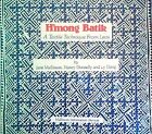 H'mong Batik: A Textile Technique From Laos By Jame Mallinson & Nancy Donnelly