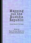 Mapping out the Rushdie Republic, Ghosh, Tapan Kum