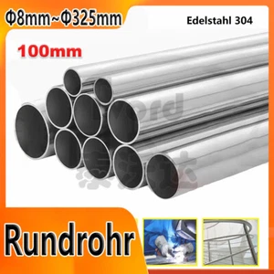 Edelstahl Rohr Durchmesser 8mm-325mm Rundrohr V2A Stahlrohr Geländerrohr L=100mm - Bild 1 von 170