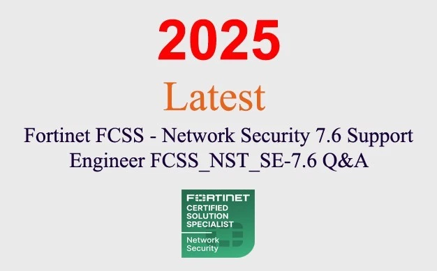 Fortinet Network Security 7.6 FCSS_NST_SE-7.6 Q&A GUARANTEED (1 month update) - Image 1 of 1