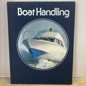 Boat Handling (The Time-Life Library of Boating) - Foto 1 di 3