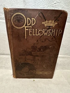 1888 1stEd ODD FELLOWSHIP HISTORY & MANUAL THEO A ROSS FRATERNAL Greenfield, In - Imagen 1 de 11