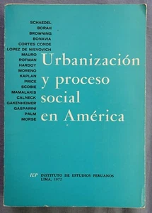 URBANIZACION Y PROCESO SOCIAL EN AMERICA BY SCHAEDEL, BORAH, ET.AL. 1972 SB - Imagen 1 de 5