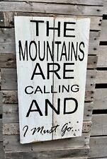 Hanging Farmhouse Hand Painted Home Décor  Signs The mountains are calling