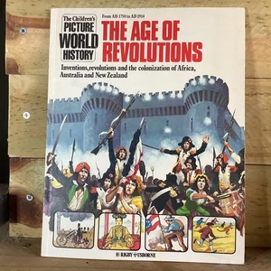 THE CHILDREN'S PICTURE WORLD HISTORY - AGE of REVOLUTIONS RIGBY USBORNE BOOK - Picture 1 of 2