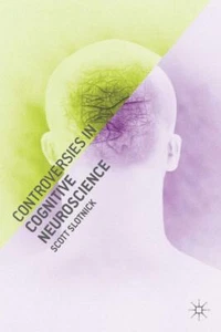 Controversies in Cognitive Neuroscien... By Scott Slotnick, hardcover,Very Good - Picture 1 of 1
