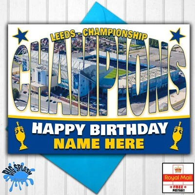 BIG SPLASH DESIGNS Leeds United Champions Personalised Birthday Card Any Name or Relative and Age
