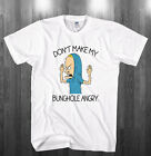 Don't make my bunghole angry T-shirt Beavis & Butthead Shirts Adult Kids sizes