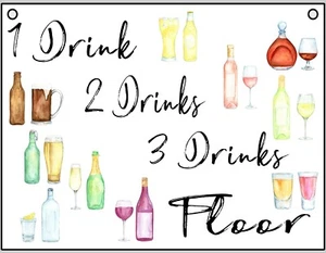 1 Drink 2 Drink 3 Drink Floor Funny Alcohol -Metal Sign For Indoor or Outdoor - Picture 1 of 1