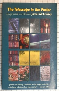 THE TELESCOPE IN THE PARLOR Essays on Life & Literature by James McConkey - Picture 1 of 4
