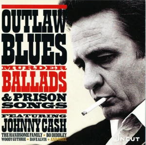 UNCUT CD - Outlaw Blues Murder Ballads Prison Songs, Johnny Cash, Woody Guthrie - Picture 1 of 3
