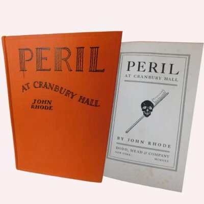 John RHODE ~ Peril at Cranbury Hall ~ A Nice Copy of the 1930 First Edition - Image 1 of 4