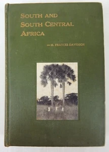 South and South Central Africa by H. Frances Davidson 1915 1st Ed HC Book - Picture 1 of 11