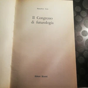 Stanislaw Lem - Il congresso di futurologia - Editori Riuniti 1981 1^ ed. - Picture 1 of 3