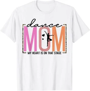 My Heart Is On That Stage Funny Dance Mom Mother's Day T-Shirt Hoodie - Picture 1 of 14