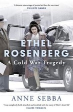 Ethel Rosenberg: A Cold War Tragedy, New Book