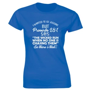 I Wanted To Go Jogging But The Wicked Run When No One Is Chasing Them Womens Tee - Foto 1 di 2