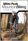 White Peak Mountain Biking: The Pure Trails, Barton, Jon, Used; Good Book