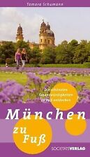 München zu Fuß: Die schönsten Sehenswürdigkeiten zu... | Buch | Zustand sehr gut