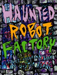 Signed Copy of Haunted Robot Factory - Adult Coloring Book By Justin Aerni - Bild 1 von 4