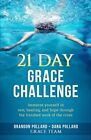 21 Day Grace Challenge: Immerse Yourself In Rest, Healing, And Hope Through T-,