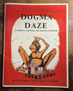 Dogma Daze Second Edition (2004) By Christopher S. Hyatt Signed - Bild 1 von 4
