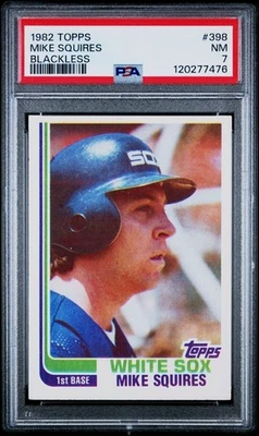 PSA 7 - 1982 Topps BLACKLESS #398 Mike Squires Chicago White Sox VERY SCARCE - Image 1 of 2