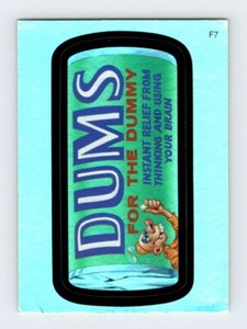 Wacky Packages Sticker DUMS FOR THE DUMMY FOIL STICKER Topps Trading Card B87